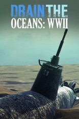 Drain the Ocean: WWII