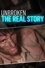 Unbroken: The Real Story