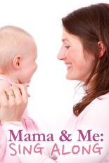 Mama & Me: Sing Along