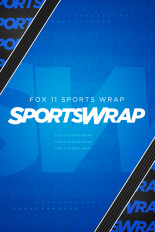 FOX 11 Sports Wrap