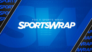 Fox 11 Sports Wrap