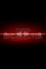 Deep Undercover