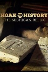 Hoax or History: The Michigan Relics