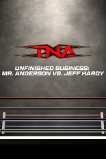 TNA Unfinished Business: Mr. Anderson vs. Jeff Hardy