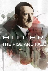 Hitler: The Rise and Fall