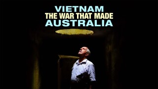 Vietnam: The War That Made Australia