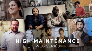 High Maintenance Web Series