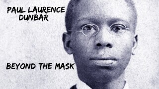 Paul Laurence Dunbar: Beyond the Mask