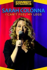 Sarah Colonna: I Can't Feel My Legs