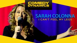 Sarah Colonna: I Can't Feel My Legs