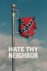 Hate Thy Neighbor