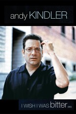 Andy Kindler: I Wish I Was Bitter