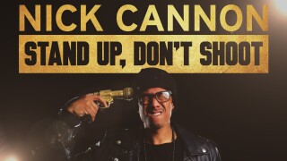 Nick Cannon: Stand Up, Don't Shoot