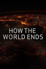 How the World Ends