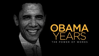 The Obama Years: The Power of Words