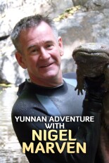 Yunnan Adventure With Nigel Marven