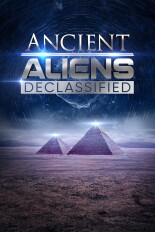 Ancient Aliens: Declassified