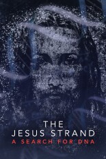 The Jesus Strand: A Search for DNA