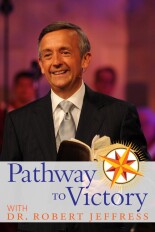 Dr. Robert Jeffress: Pathway to Victory