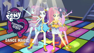 My Little Pony Equestria Girls: Dance Magic