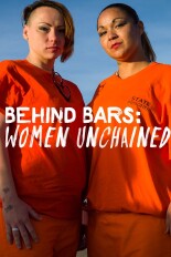 Behind Bars: Women Unchained