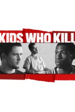 Kids Who Kill