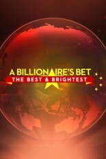 A Billionaire's Bet: The Best & Brightest