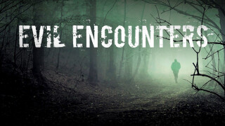 Evil Encounters