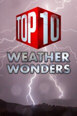 Top Ten Weather Wonders