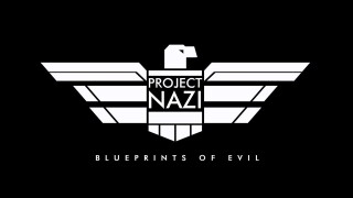 Project Nazi: The Blueprints of Evil