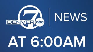 Denver7 News at 6AM