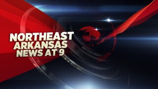 Northeast Arkansas News at 9