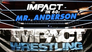 Impact in 60: Mr. Anderson