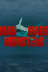 Man Made Monsters