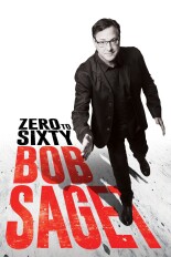 Bob Saget: Zero to Sixty