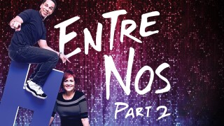Entre Nos: Part 2
