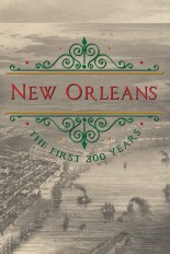 New Orleans: The First 300 Years