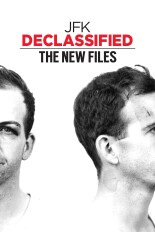 JFK Declassified: The New Files