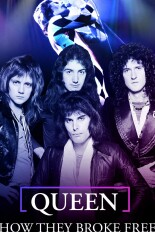 Queen: How They Broke Free