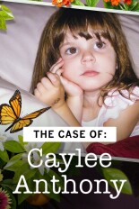 The Case of: Caylee Anthony