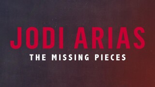 Jodi Arias: The Missing Pieces