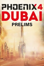 Phoenix 4: Dubai Prelims