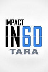 Impact in 60: Tara