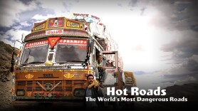 Hot Roads: The World's Most Dangerous Roads