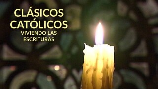 Clásicos católicos: viviendo las Escrituras