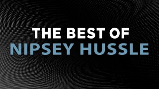 The Best of Nipsey Hussle