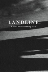 Landline: A Vans Snowboarding Video