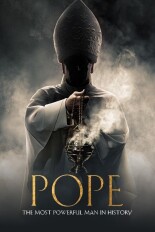 Pope: The Most Powerful Man in History