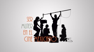 Ser mujer en el cine mexicano