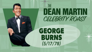 The Dean Martin Celebrity Roast: George Burns